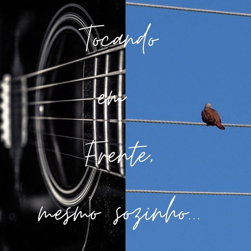 TOCANDO EM FRENTE, SOZINHO.