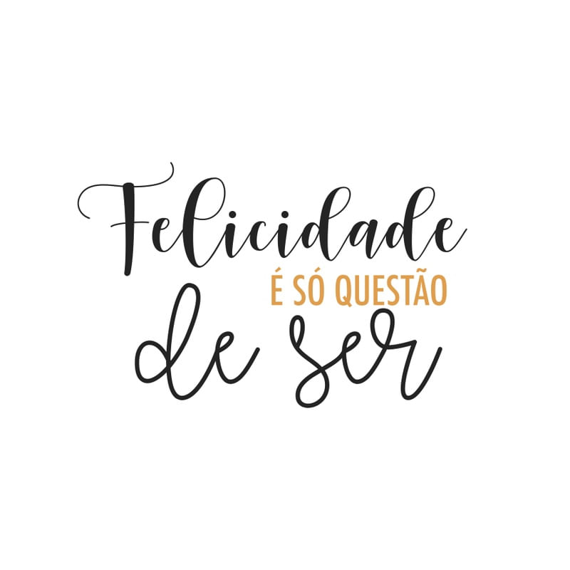 O QUE É FELICIDADE