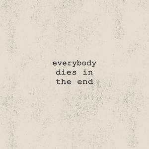 IN THE END