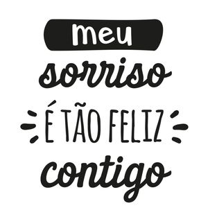 MEU SORRISO É FELIZ CONTIGO