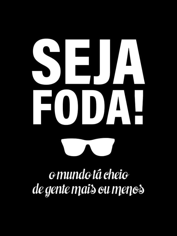 SEJA FODAA