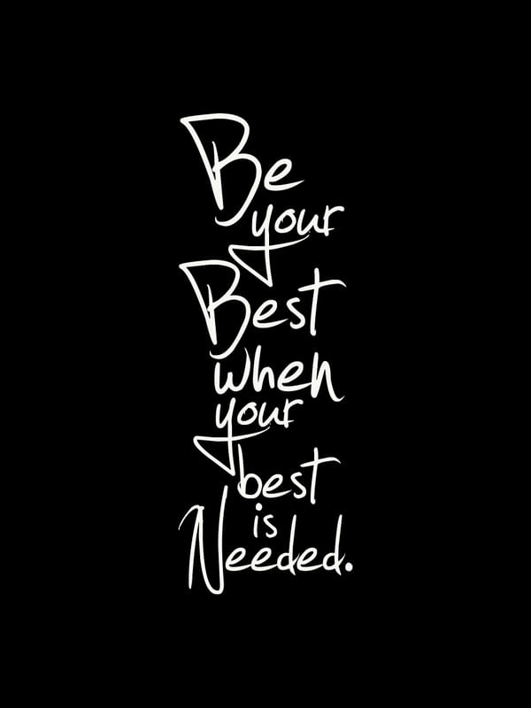 BE YOUR BEST BLACK BACKGROUND