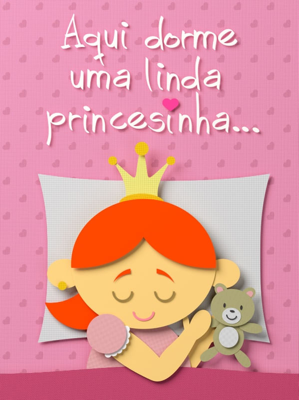 AQUI DORME UMA LINDA PRINCESINHA - III