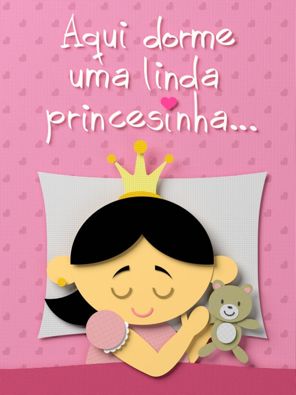 AQUI DORME UMA LINDA PRINCESINHA - IV