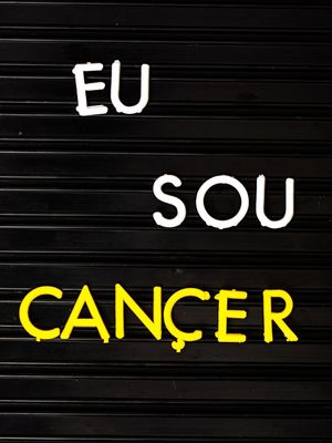 EU SOU CANCER