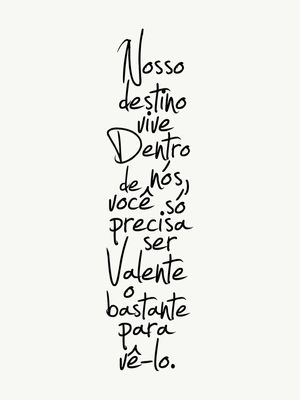 O DESTINO VIVE DENTRO DE NÓS