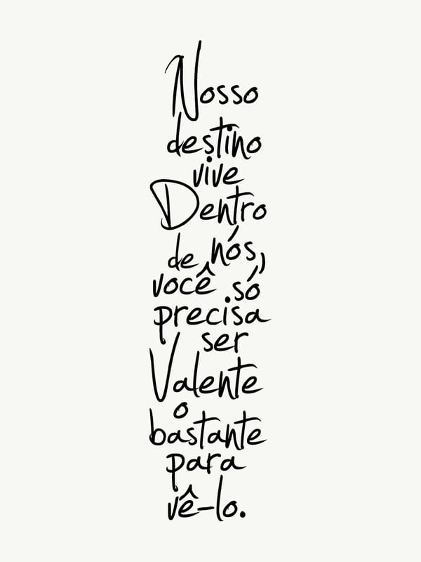 O DESTINO VIVE DENTRO DE NÓS