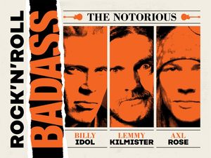 THE NOTORIOUS ROCK AND ROLL BADASS 02