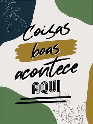 COISAS BOA ACONTECE AQUI