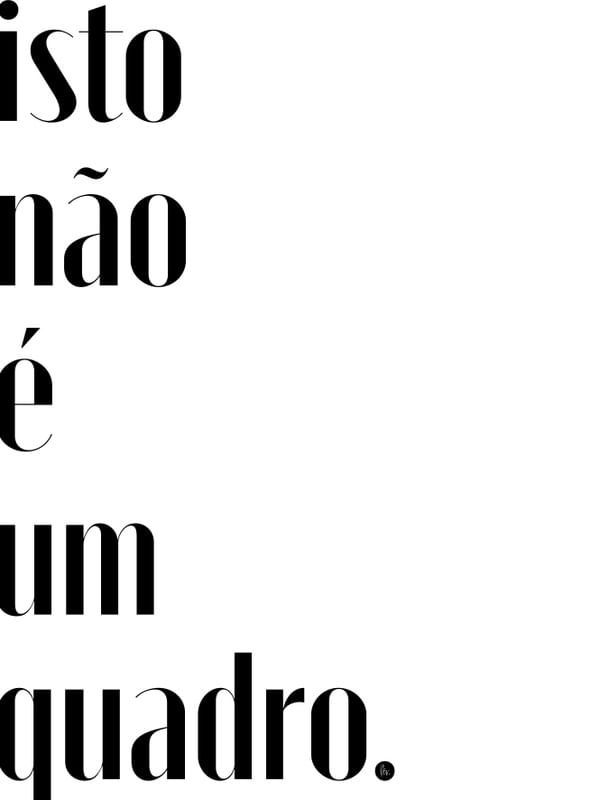 ISTO NÃO É UM QUADRO.