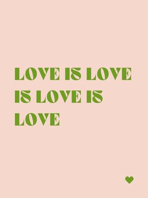 LOVE IS LOVE - ROSA