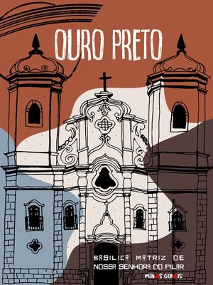 BASILICA MATRIZ DA NOSSA SENHORA DO PILAR