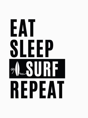 EAT SLEEP SURF REPEAT