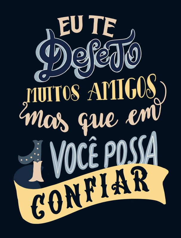 DESEJO MUITOS AMIGOS