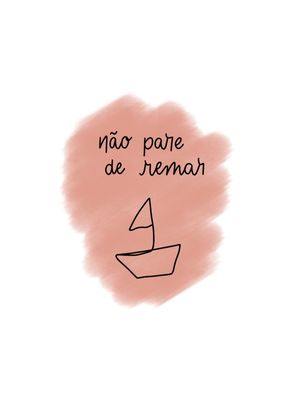 NÃO PARE DE REMAR