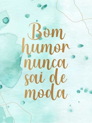 HUMOR NUNCA SAI DE MODA