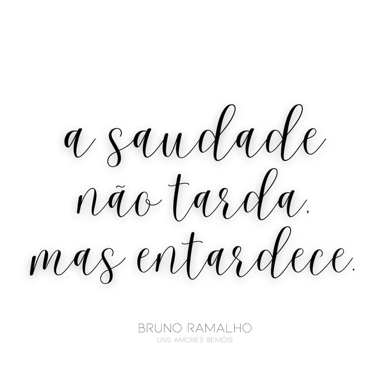 A SAUDADE NÃO TARDA, MAS ENTARDECE