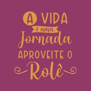 A VIDA É UMA JORNADA