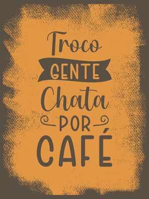 TROCO GENTE CHATA