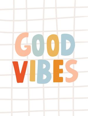 GOOD VIBES BABY