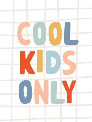 COOL KIDS ONLY