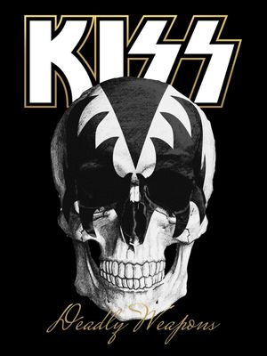 KISS - DEADLY WEAPONS