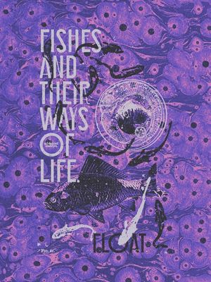 FISHES AND THEIR WAYS OF LIFE