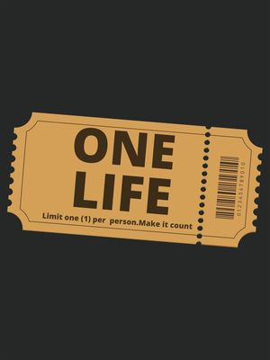 ONE LIFE TICKET