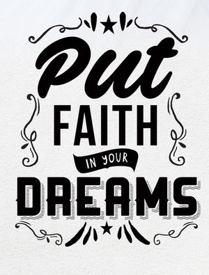 DREAMS AND FAITH
