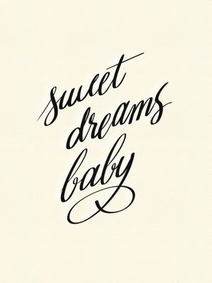 SWEET DREAMS BABY
