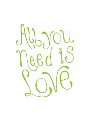 ALL YOU NEED IS LOVE 4JF