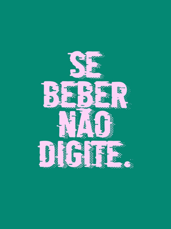 SE BEBER NÃO DIGITE 2