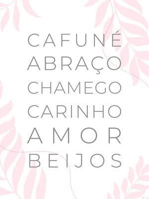 CAFUNÉ E OUTRAS FORMAS DE AMOR