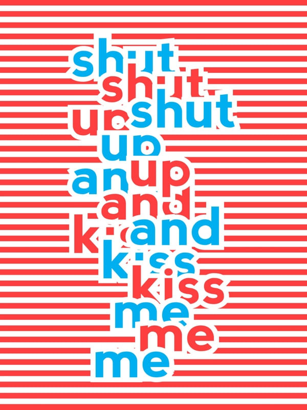 SHUT UP AND KISS ME CALABOCA E ME BEIJA