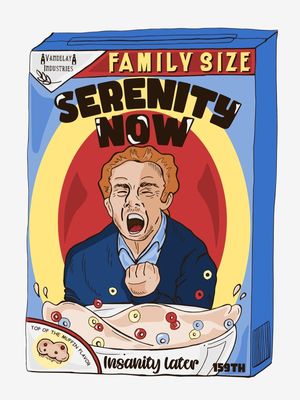 CEREAL SERENITY NOW