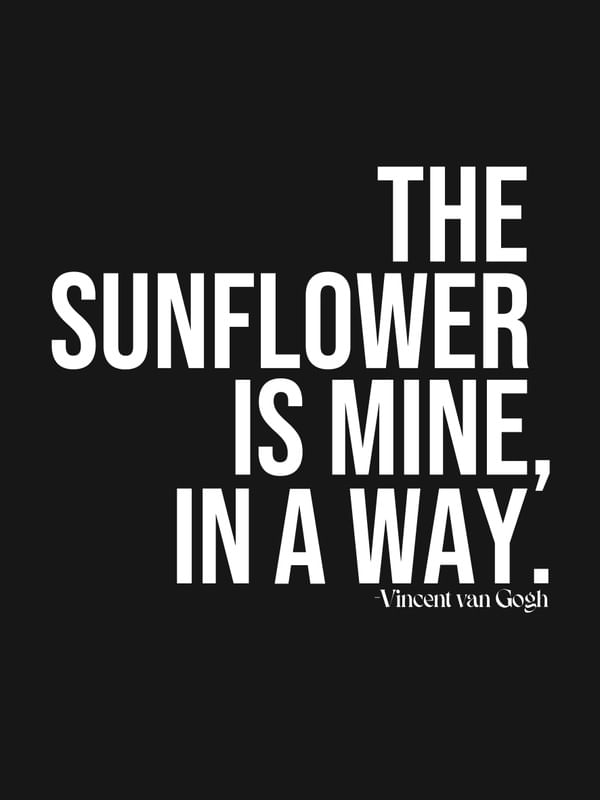 SUNFLOWER QUOTE BY VINCENT 01