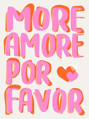MORE AMORE POR FAVOR