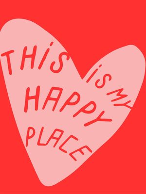 THIS IS MY HAPPY PLACE X