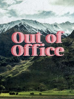 OUT OF OFFICE