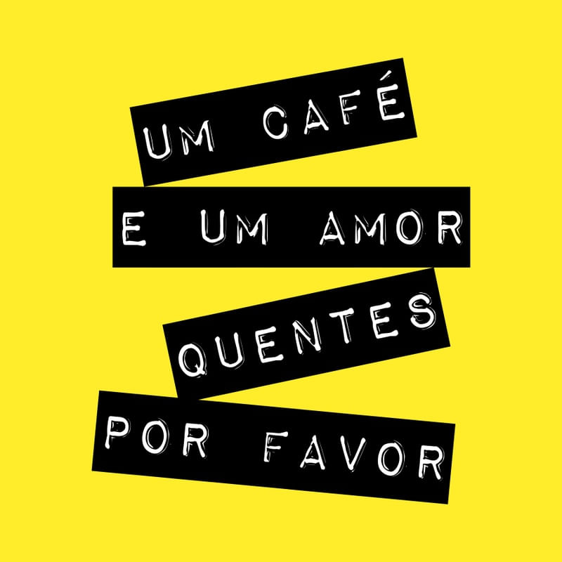 UM CAFÉ E UM AMOR PRETO E AMARELO