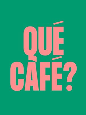 QUÉ CAFÉ NEW 02