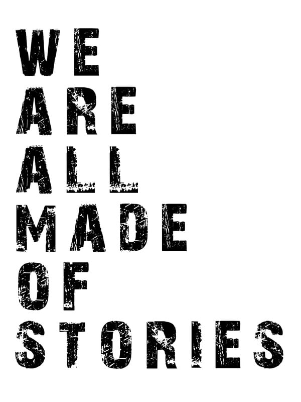 MADE OF STORIES