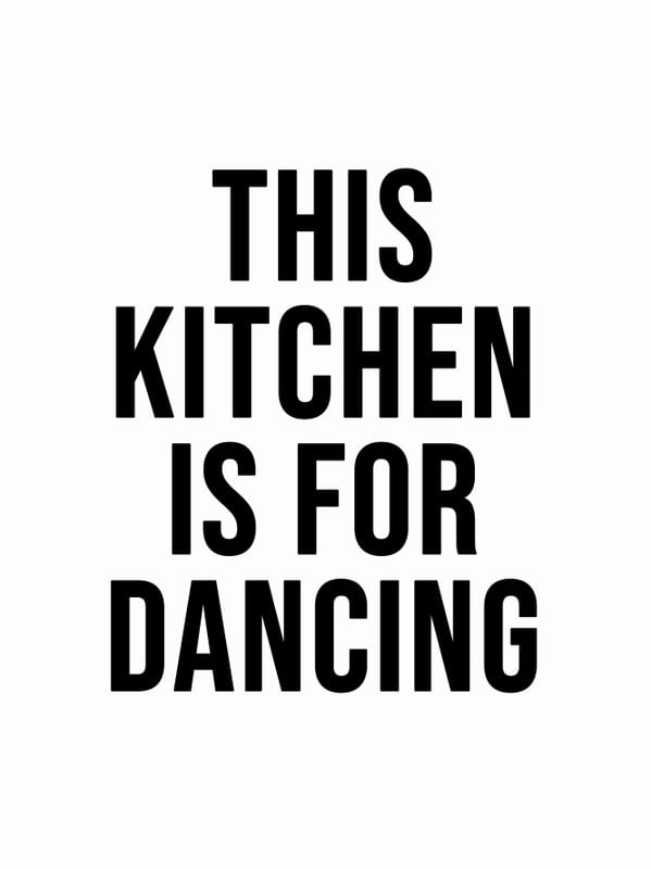 THIS KITCHEN IS FOR DANCING RETRATO