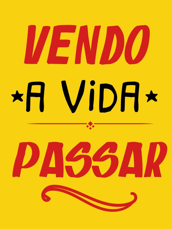 VENDO A VIDA PASSAR CARTAZ
