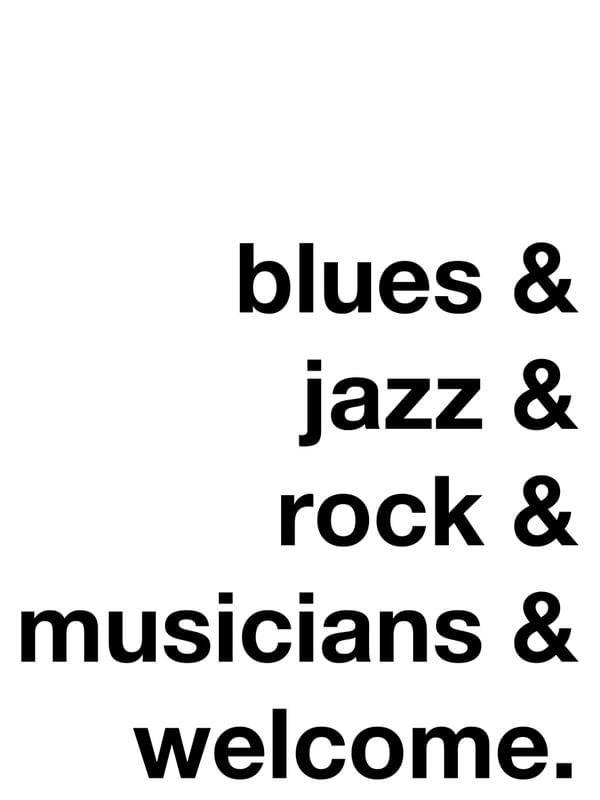 BLUES & JAZZ & ROCK & MUSICIANS & WELCOME - WHITE