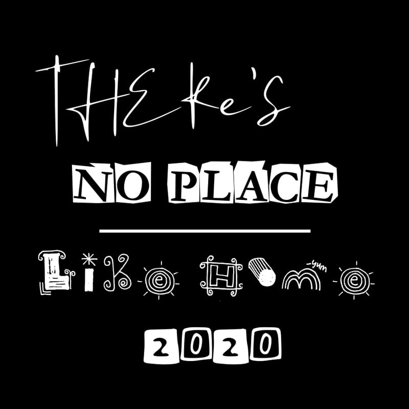 THERE?S NO PLACE LIKE HOME