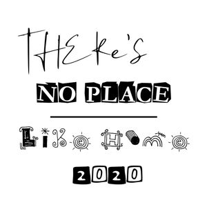 THERE?S NO PLACE LIKE HOME II