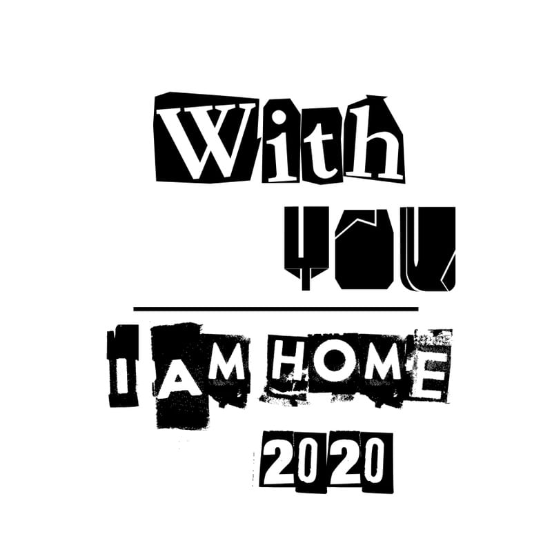 WITH YOU, I AM HOME II