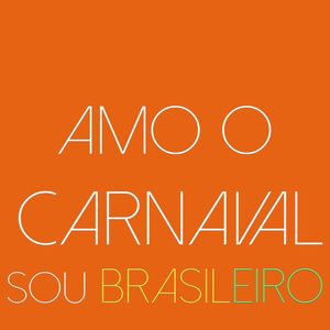 AMO O CARNAVAL