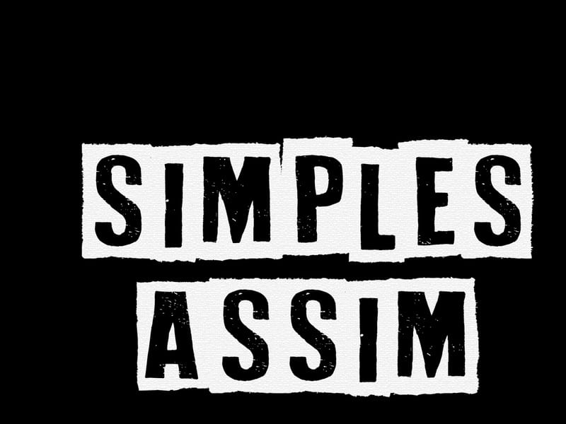 SIMPLESMENTE...
